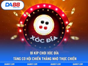 Bí Kíp Chơi Xóc Đĩa
