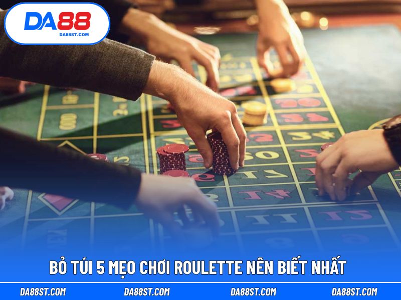 5 mẹo chơi Roulette từ cao thủ chuyên nghiệp