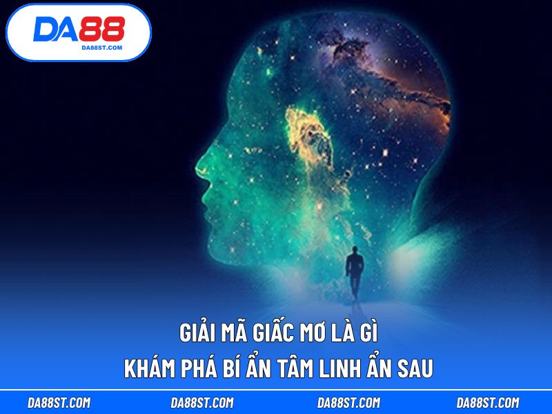 giải mã giấc mơ là gì