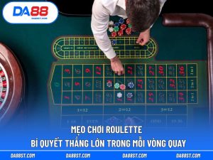 mẹo chơi Roulette