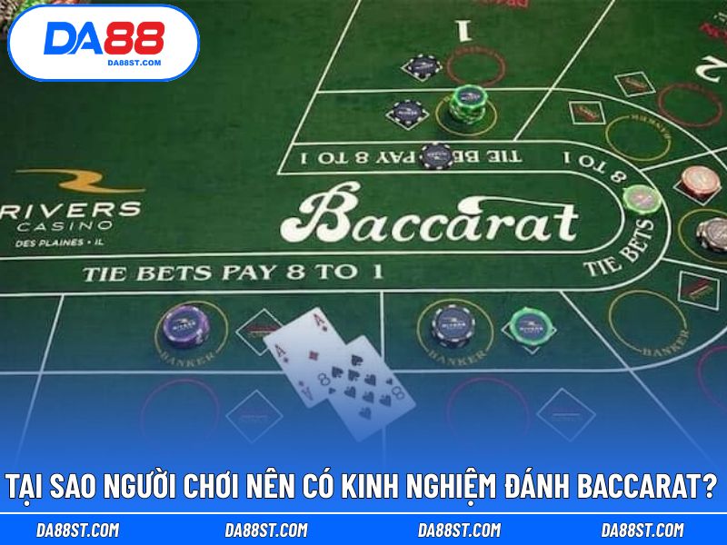 Lý do nên bỏ túi kinh nghiệm chơi Baccarat hiệu quả